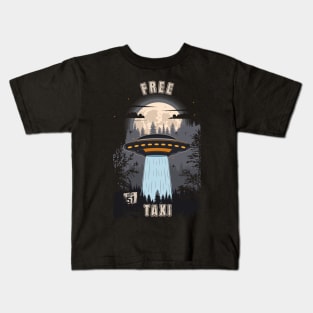 Funny UFO quote free taxi Kids T-Shirt